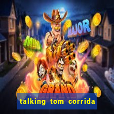 talking tom corrida do ouro